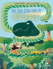 Wo sind denn nun die Dinosaurier? Walder, Claudia 9783038930358