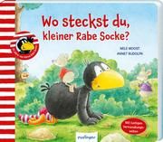 Wo steckst du, kleiner Rabe Socke? Moost, Nele 9783480237135