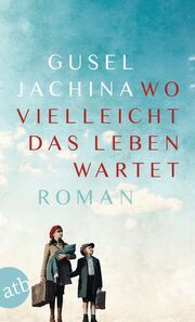 Wo vielleicht das Leben wartet Jachina, Gusel 9783746641522