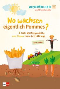 Wo wachsen eigentlich Pommes? Kurt, Aline/Schäufler, Karin/Wagner, Yvonne u a 9783960460442