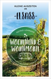 Wochenend und Wohnmobil - Kleine Auszeiten im Elsass Lehmann, Astrid 9783734320637