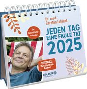 Wochenkalender 2025: Jeden Tag eine faule Tat Lekutat, Carsten (Dr. med.) 4251693903666
