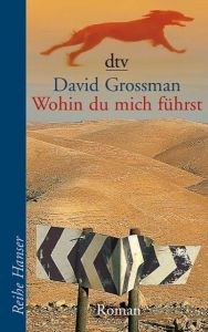 Wohin du mich führst Grossman, David 9783423621380