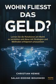 Wohin fließt das Geld? Bouhmidi, Salah-Eddine/Henke, Christian 9783969674277