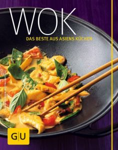 Wok - das Beste aus Asiens Küchen Matthaei, Bettina 9783833807107