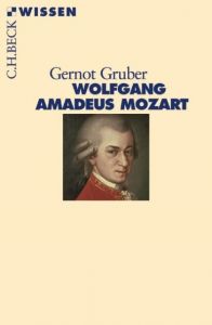 Wolfgang Amadeus Mozart Gruber, Gernot 9783406508769