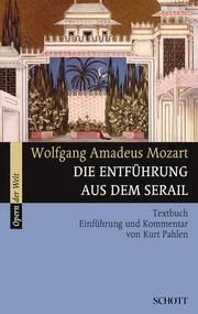 Wolfgang Amadeus Mozart: Die Entführung aus dem Serail Mozart, Wolfgang Amadeus 9783254080066