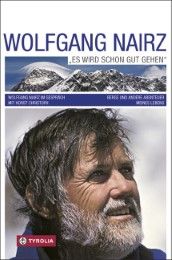 Wolfgang Nairz 'Es wird schon gut gehen' Nairz, Wolfgang/Christoph, Horst (Dr.) 9783702234119