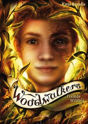 Woodwalkers - Fremde Wildnis Brandis, Katja 9783401606095