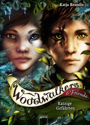 Woodwalkers & Friends - Katzige Gefährten Brandis, Katja 9783401605456