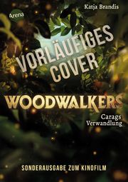 Woodwalkers (1). Carags Verwandlung (Filmausgabe) Brandis, Katja 9783401607719