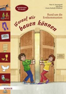 Worauf wir bauen können Emontzpohl, Peter H/Knop, Julia/Nothelle-Wildfeuer, Ursula 9783451310485