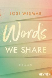 Words We Share Wismar, Josi 9783453425224