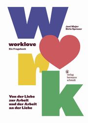 worklove Majer, Joni/Spreuer, Birte 9783874399593