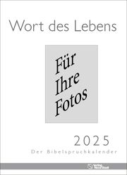 Wort des Lebens - Der Bibelspruchkalender 2025  9783734613388