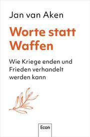 Worte statt Waffen Aken, Jan van 9783430211154