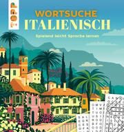 Wortsuche Italienisch - Spielend leicht Sprache lernen Saunders, Eric 9783735851468