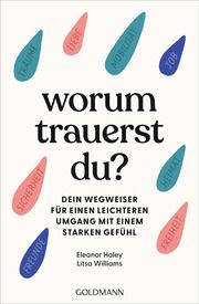 Worum trauerst du? Haley, Eleanor/Williams, Litsa 9783442179763