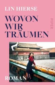 Wovon wir träumen Hierse, Lin 9783492319577