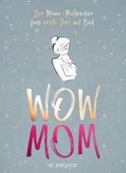 WOW MOM Harmann, Lisa/Nachtsheim, Katharina 9783810530721