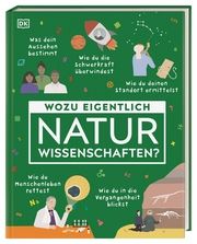 Wozu eigentlich Naturwissenschaften? Aves, Edward/Davies, Ben Ffrancon/Dassu, A M 9783831044580