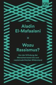 Wozu Rassismus? El-Mafaalani, Aladin 9783462002232