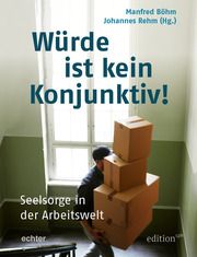 Würde ist kein Konjunktiv! Manfred Böhm/Johannes Rehm 9783429067144