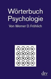 Wörterbuch Psychologie Fröhlich, Werner D 9783423346252