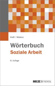 Wörterbuch Soziale Arbeit Dieter Kreft/Ingrid Mielenz 9783779931638