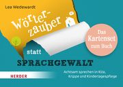 Wörterzauber statt Sprachgewalt. Das Kartenset zum Buch Wedewardt, Lea 9783451396991