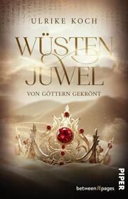 Wüstenjuwel - Von Göttern gekrönt Koch, Ulrike 9783492507523