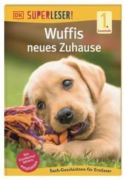 Wuffis neues Zuhause Hicks, Charlotte 9783831042043