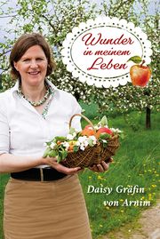 Wunder in meinem Leben Arnim, Daisy von (Gräfin) 9783963623837