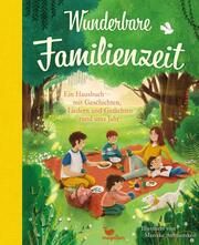 Wunderbare Familienzeit Mareike Ammersken 9783734828539