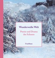 Wunderweiße Welt Michael Ladwein/Ulrike Ladwein 9783825152604