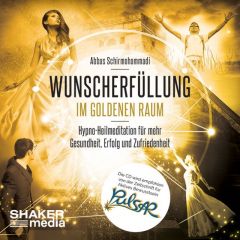 Wunscherfüllung im Goldenen Raum Schirmohammadi, Abbas 9783956315985