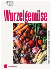 Wurzelgemüse Salzwedel, Kathrin/Madani, Ramin 9783799515238