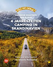 Yes we camp! - 4 Jahreszeiten-Camping in Skandinavien Trentsch, Cornelia und Sirko 9783956899423