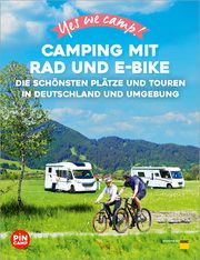 Yes we camp! Camping mit Rad und E-Bike Sachs, Annett/Siefert, Heidi 9783986450908