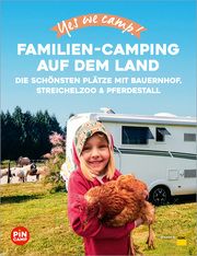 Yes we camp! Familien-Camping auf dem Land Hein, Katja/Jeute, Ulrike 9783986450892