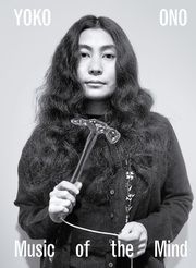 Yoko Ono - Music of the Mind Biggers, Sanford/Bingham, Juliet/Dander, Patrizia u a 9783775757164