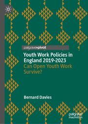 Youth Work Policies in England 2019-2023 Davies, Bernard 9783031656354