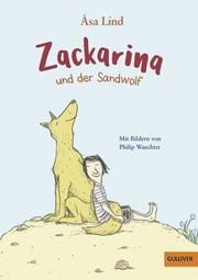 Zackarina und der Sandwolf Lind, Åsa 9783407749925