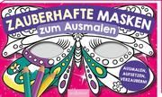 Zauberhafte Masken zum Ausmalen Helge Glatzel-Poch 4014489132325