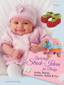 Zauberhafte Strick-Ideen für Babys Pierce, Val 9783702015992