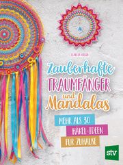 Zauberhafte Traumfänger und Mandalas Rieger, Claudia 9783702020859