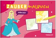 Zaubermalbuch. Märchen Corina Beurenmeister 9783788645502