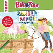 Zauberpapier Malbuch Bibi & Tina frechverlag/Pitz, Natascha 9783735891778