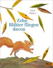 Zehn Blätter fliegen davon Möller, Anne 9783407762740