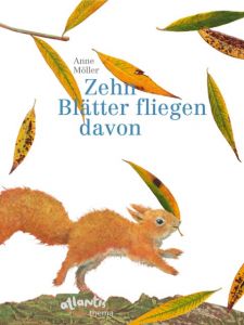 Zehn Blätter fliegen davon Möller, Anne 9783715205632